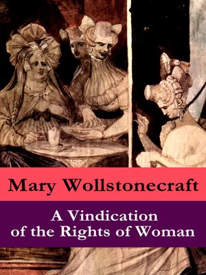 cover image of A Vindication of the Rights of Woman (A Feminist Literature Classic)